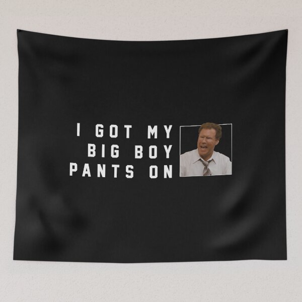 Item preview, I got my big boy pants on  designed and sold by JordanFoott.