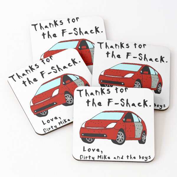 Item preview, Thanks for the F-Shack. Love Dirty Mike and the Boys  designed and sold by JordanFoott.