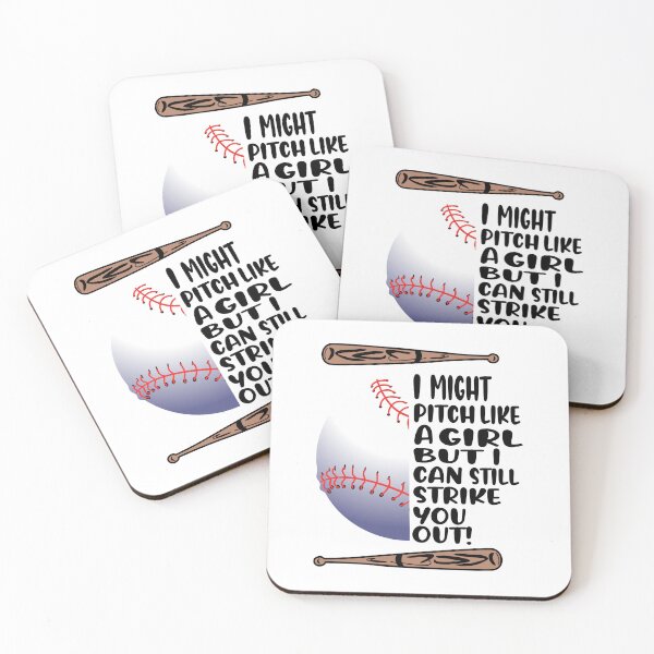 Item preview, I might pitch like a girl but I can still strike you out anytime! designed and sold by TJHstudio.