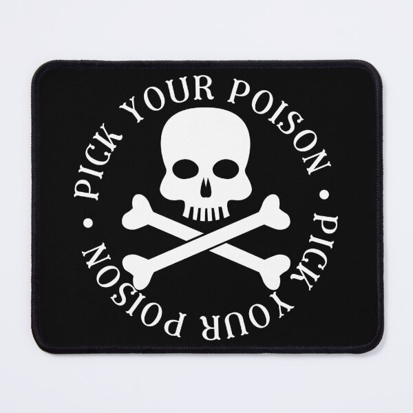 Item preview, Pick your poison designed and sold by outlaw70.