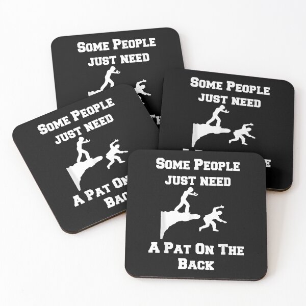 Item preview, Funny Gift Some People Just Need A Pat On The Back  designed and sold by doriaali.