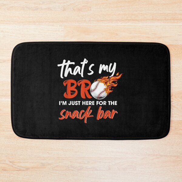 Item preview, Rd That's My Bro I'm Just Here For Snack Bar Funny Baseball designed and sold by doriaali.