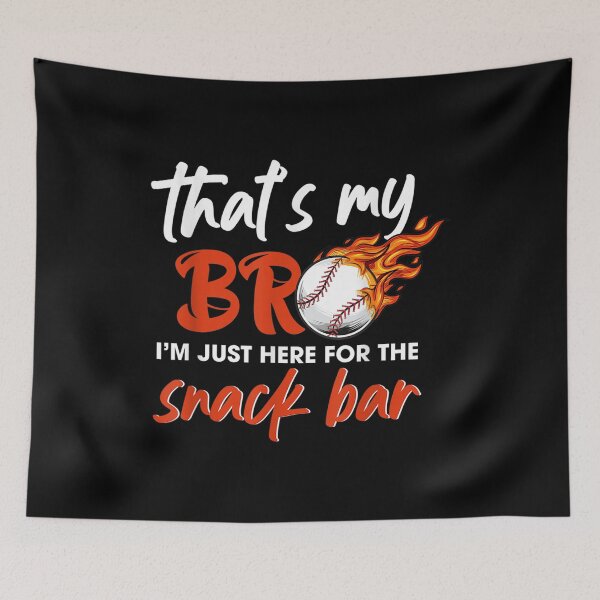 Item preview, Rd That's My Bro I'm Just Here For Snack Bar Funny Baseball  designed and sold by doriaali.