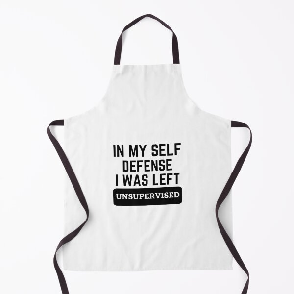 Item preview, In my self defense I was left unsupervised designed and sold by Dressculture.