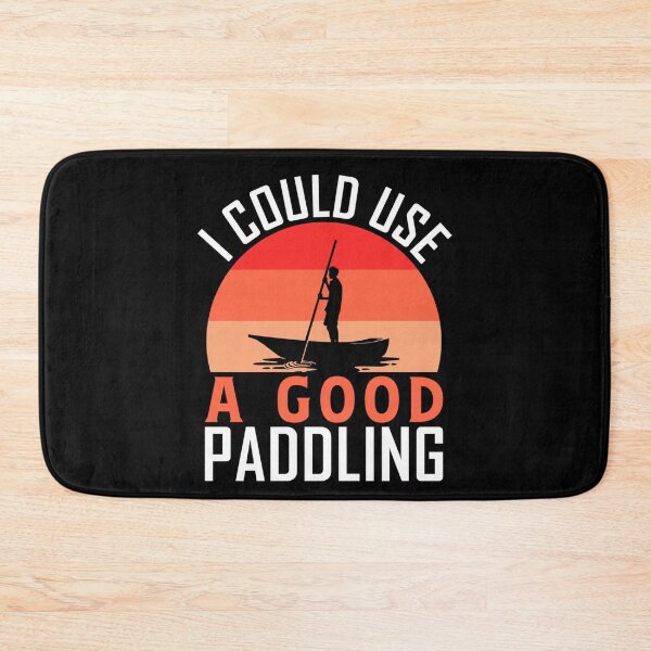 Item preview, I Could Use A Good Paddling Funny Kayak Kayaking designed and sold by theresamorelli.