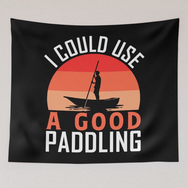 Item preview, I Could Use A Good Paddling Funny Kayak Kayaking designed and sold by theresamorelli.