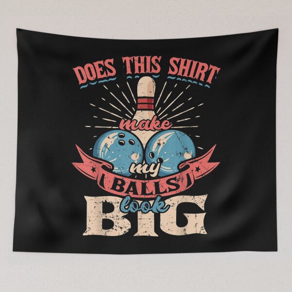 Item preview, Bowling Does This Shirt Make My Balls Look Big  designed and sold by Jeffturgill.