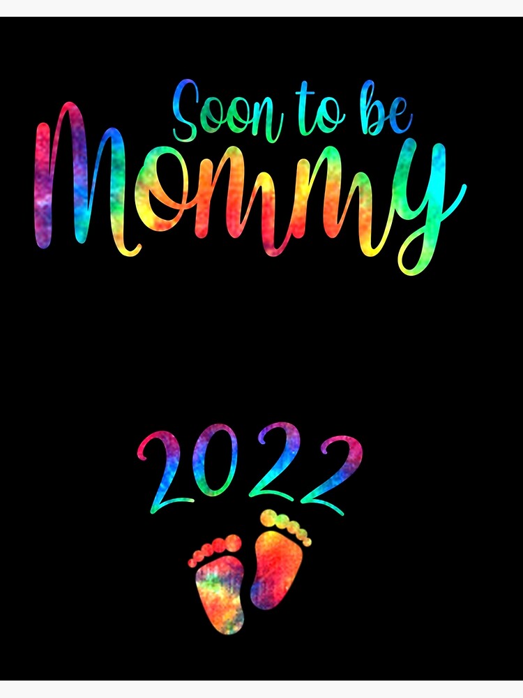 Soon To Be Mommy Est 2022 Pregnancy Announcement Long Sleeve Poster By Dfqwvc Redbubble 