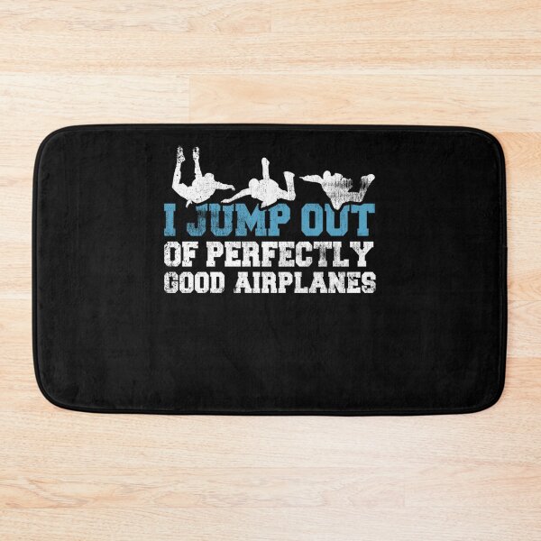 Item preview, I Jump Out Of Perfectly Good Airplanes Funny Skydiving  designed and sold by theresamorelli.