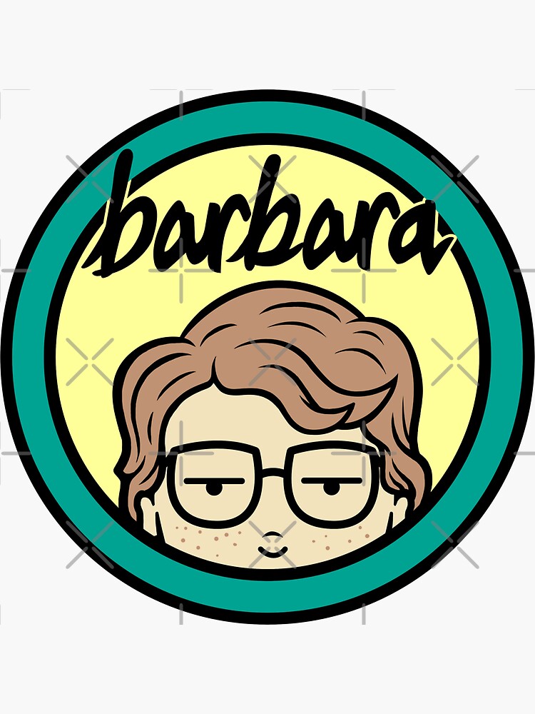 What About Barb? Sticker for Sale by jsmith0277