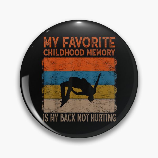 Item preview, Favorite Childhood Memory Is My Back Not Hurting  designed and sold by terrycar.