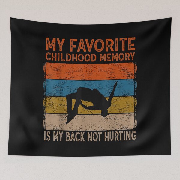 Item preview, Favorite Childhood Memory Is My Back Not Hurting  designed and sold by terrycar.