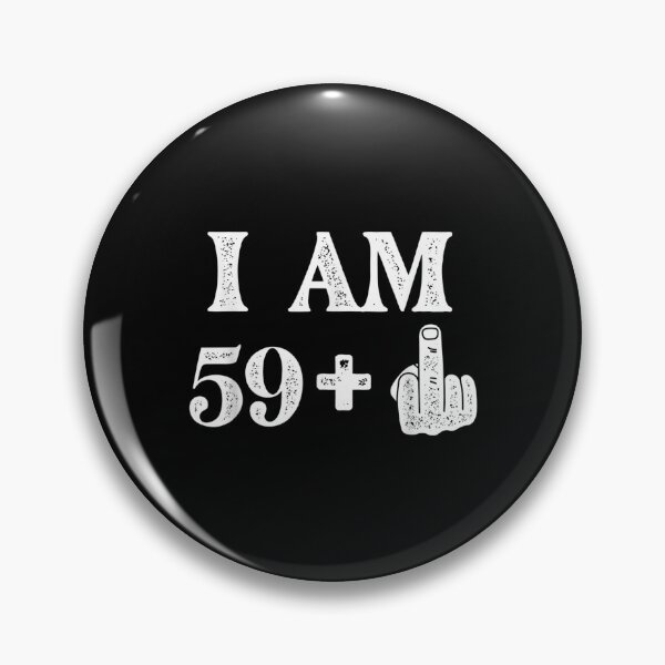 Item preview, I Am 59 Plus 1 Years Old 60th Birthday 60 Years Old Bday  designed and sold by terrycar.