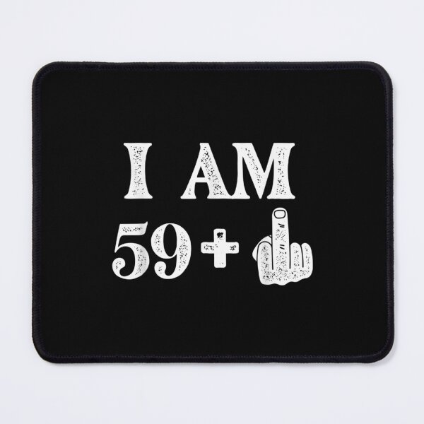 Item preview, I Am 59 Plus 1 Years Old 60th Birthday 60 Years Old Bday designed and sold by terrycar.