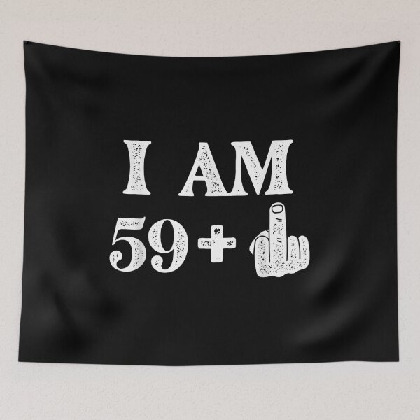 Item preview, I Am 59 Plus 1 Years Old 60th Birthday 60 Years Old Bday  designed and sold by terrycar.