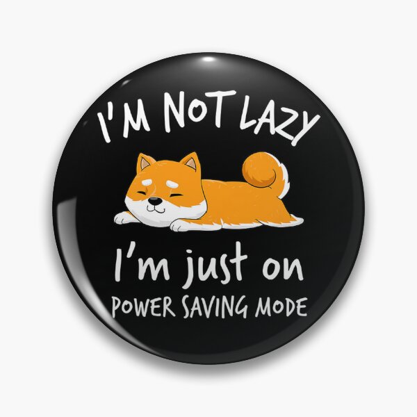 Item preview, I'm not lazy Shiba Inu Loafer Dog laziness  designed and sold by theresamorelli.