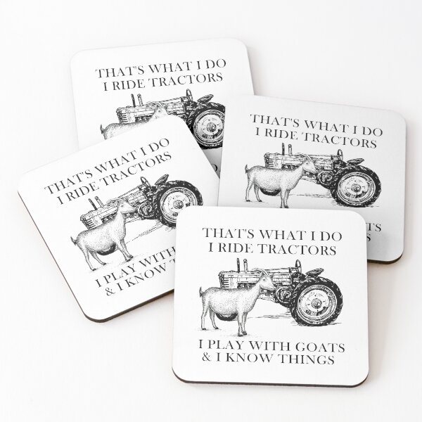 Item preview, That's What I Do I Ride Tractors I Play With Goats And I Know Things designed and sold by SCayson.