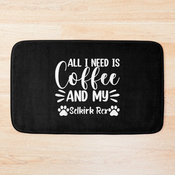Item preview, All I Need Is Coffee And My Selkirk Rex Cat Lover  designed and sold by terrycar.