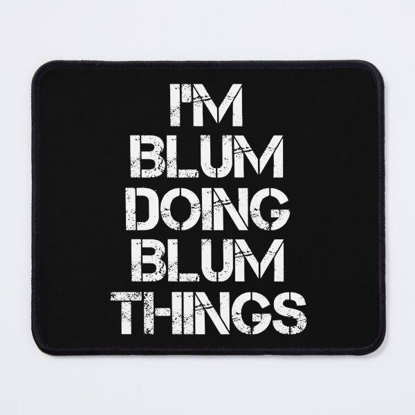 Item preview, Blum Name T Shirt - Doing Blum Things Name Gift Item Tee designed and sold by ximenalivi.