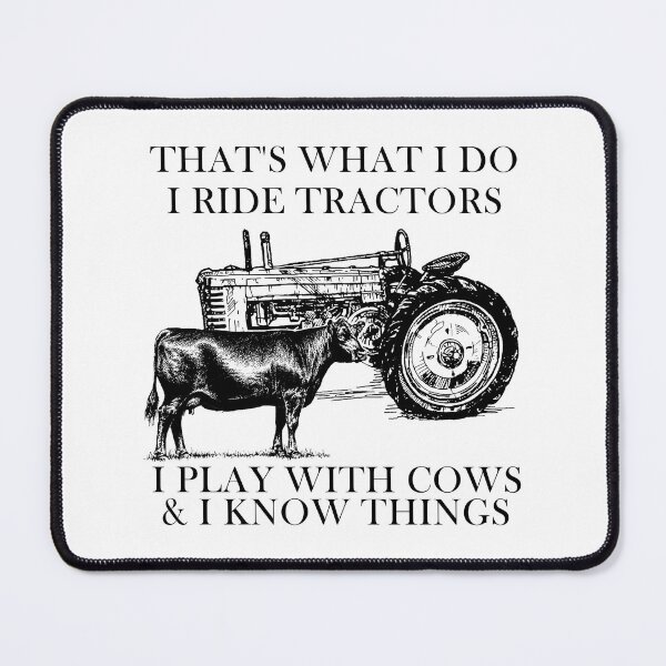 Item preview, That's What I Do I Ride Tractors I Play With Cows And I Know Things designed and sold by SCayson.