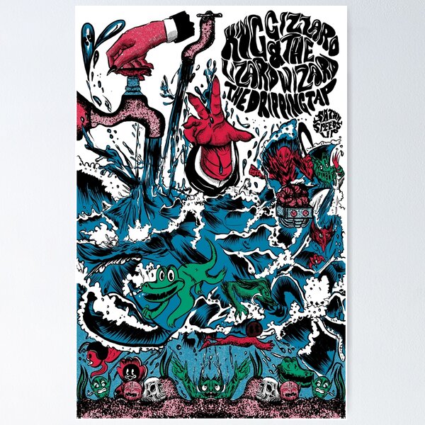 King Gizzard and the Lizard Wizard - The Dripping Tap Poster
