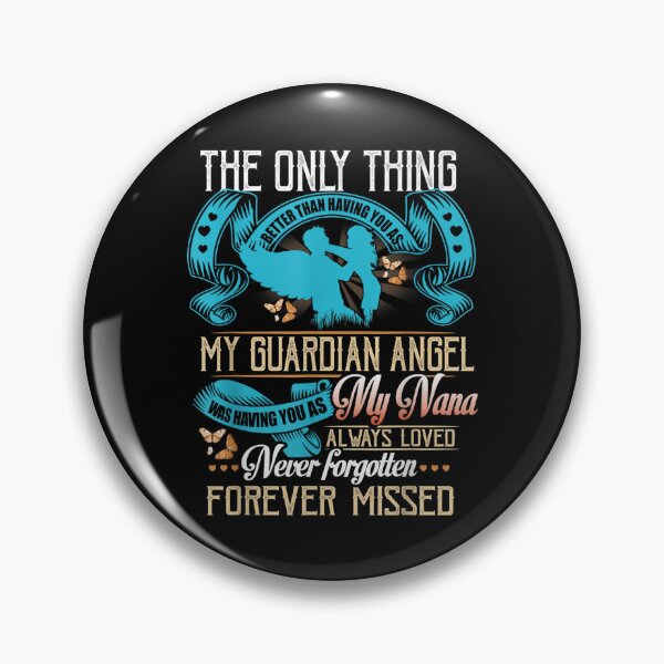 Item preview, My Guardian Angel My Nana Always Loved Forever Missed  designed and sold by terrycar.