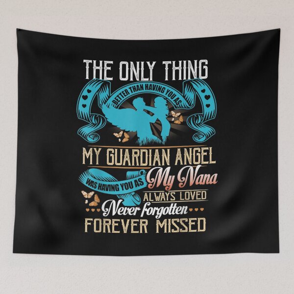 Item preview, My Guardian Angel My Nana Always Loved Forever Missed  designed and sold by terrycar.