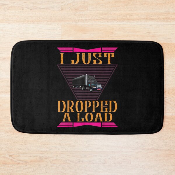 Item preview, Truck I Just A Load Truck Driver Sarcastic Funny  designed and sold by terrycar.