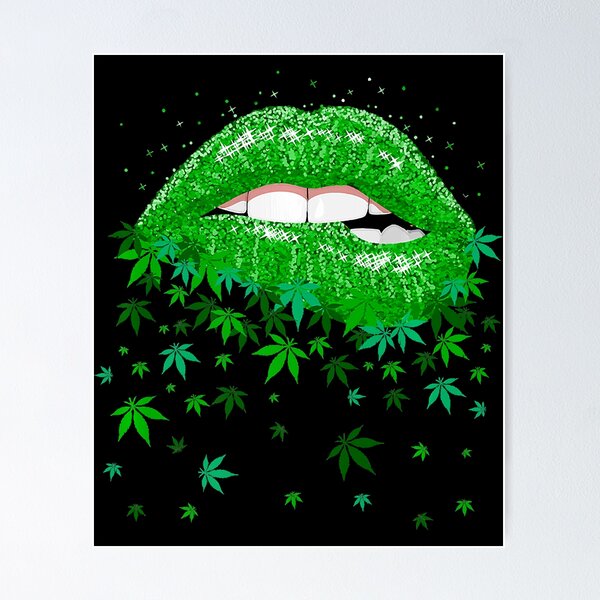 Sexy Lips Cannabis 420 Marijuana Weed Pot Leaf Lover Gift Poster