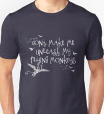 Wizard of Oz Inspired - Don't Make Me Release My Flying Monkeys - Chalkboard Art - Parody Unisex T-Shirt