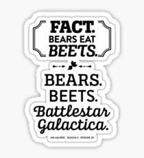 bears beets battlestar galactica Sticker