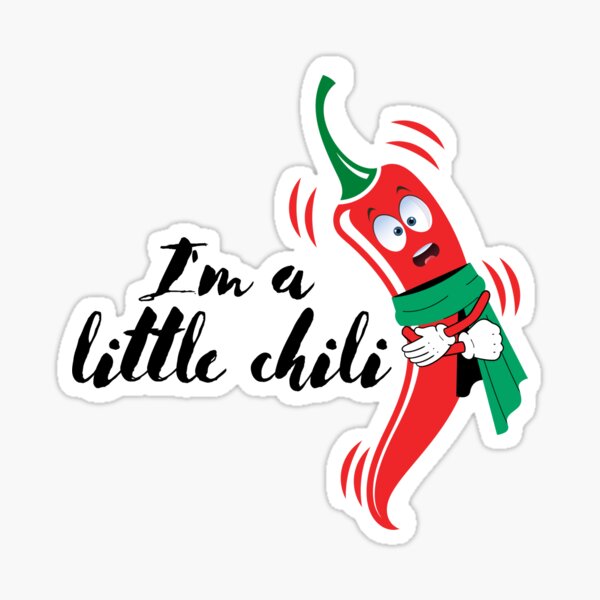 I'm a little chili Sticker
