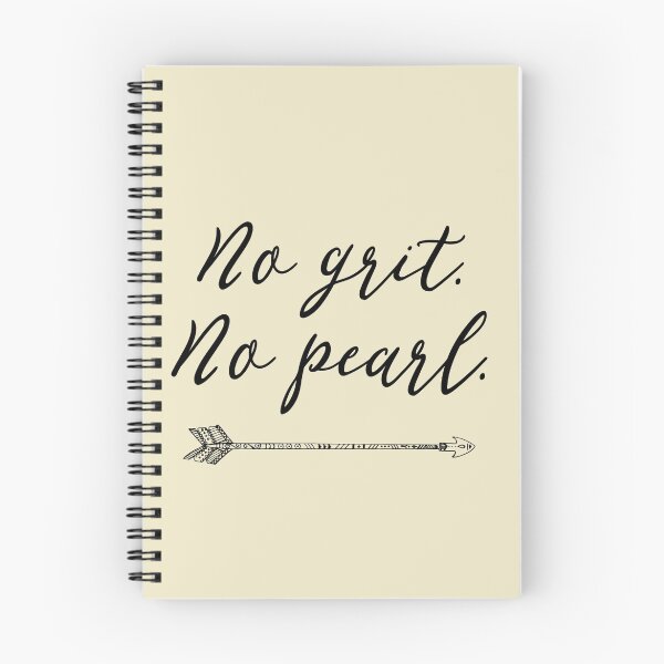 Item preview, No grit. No Pearl. Quote designed and sold by motivateme.
