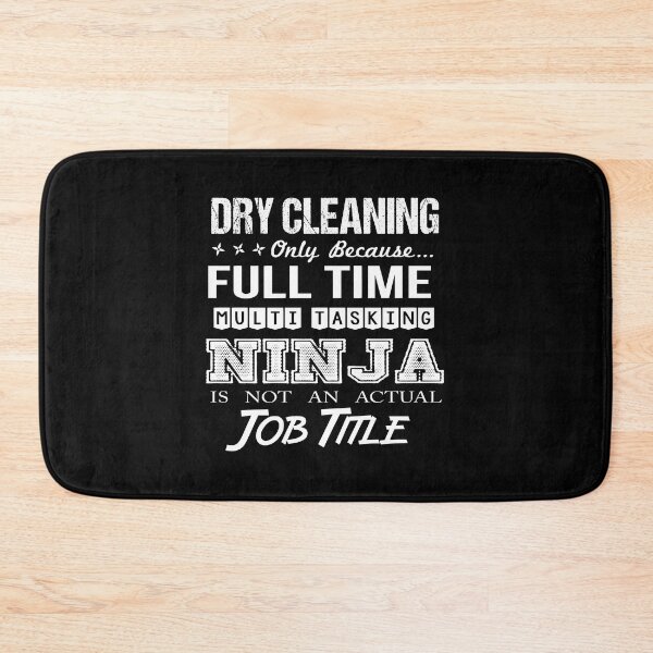 Item preview, Dry Cleaning T Shirt - Multitasking Ninja Job Gift Item Tee designed and sold by miraschroe.