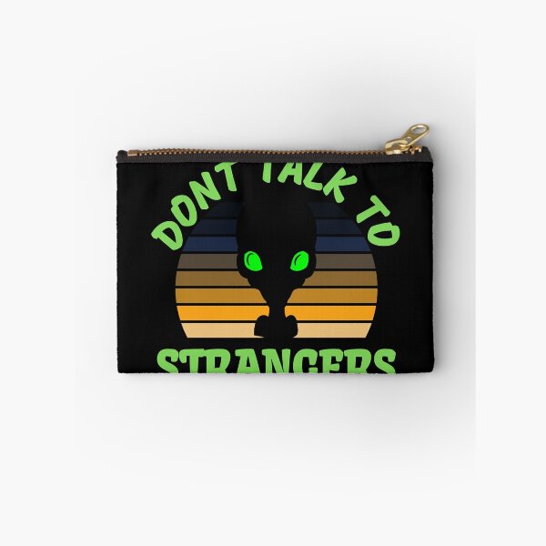 Item preview, Dont talk to strangers designed and sold by WellingtonAdams.