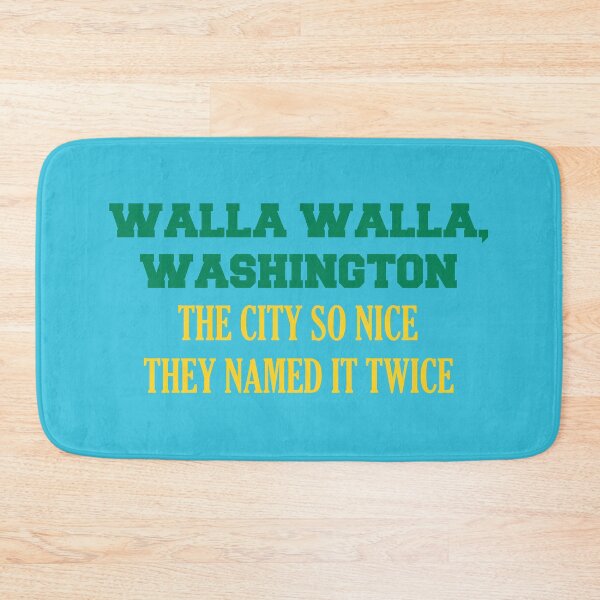 Item preview, WALLA WALLA, WASHINGTON THE CITY SO NICE THEY NAMED IT TWICE designed and sold by DomGDesign.