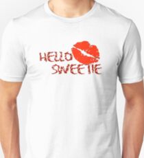 Hello Sweetie Unisex T-Shirt