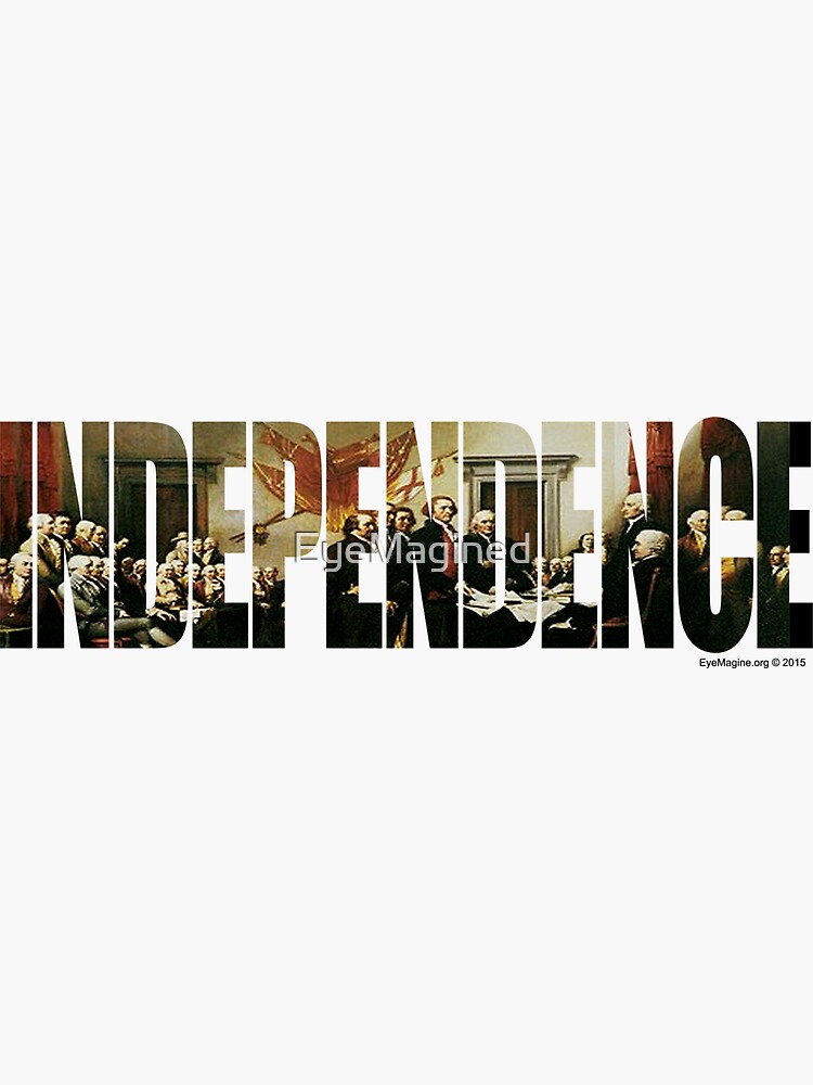 Independence by EyeMagined