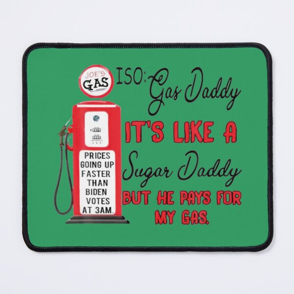 Item preview, ISO Gas Daddy Funny Gas Price designed and sold by LyLas147.