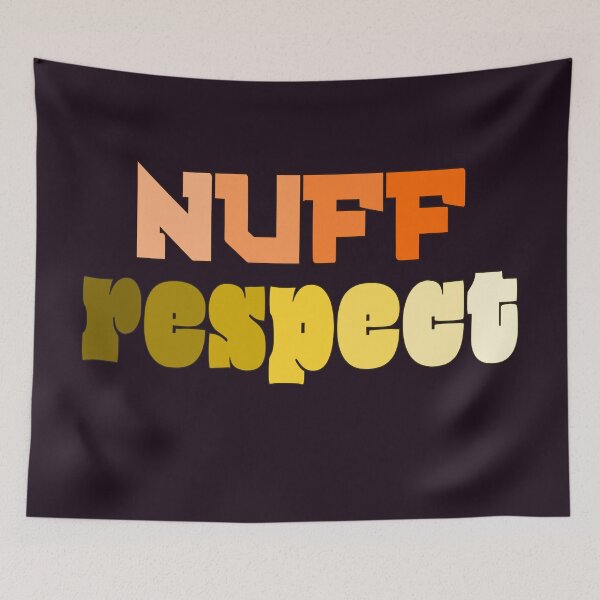 Item preview, Nuff Respect | Enough designed and sold by DNC1134.