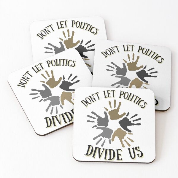 Item preview, Don't Let Politics Divide us designed and sold by Nangka.