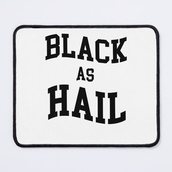 Item preview, black as hail | black as hail shirt v4 designed and sold by Grafik0.