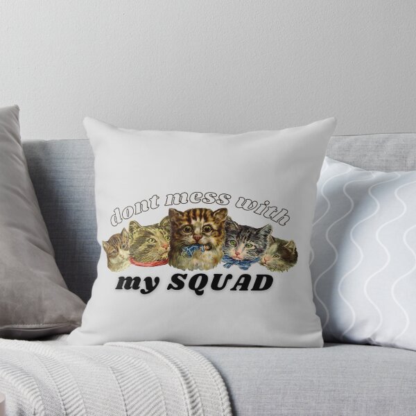 Item preview, don’t mess with my squad cat designed and sold by Maddie OMalley.