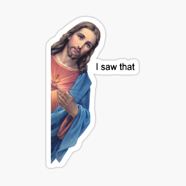 Jesus (I Saw That!) Sticker - Sticker Shuttle