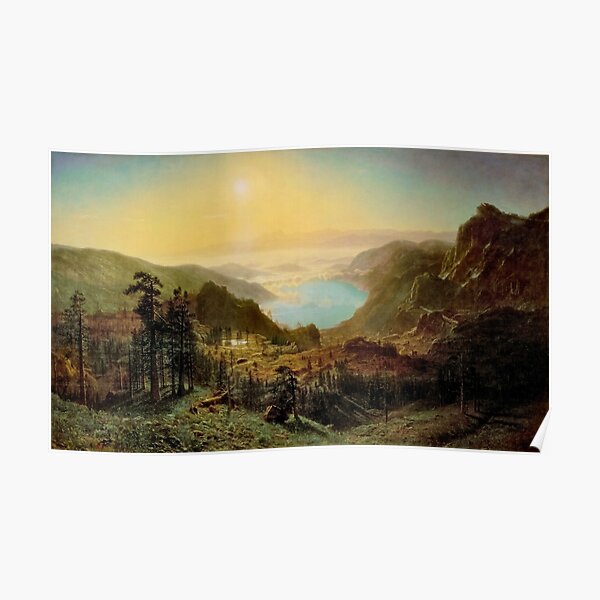 Albert Bierstadt Donner Lake From The Summit Poster By BlessedArtt   Poster,504x498,f8f8f8 Pad,600x600,f8f8f8.u1 