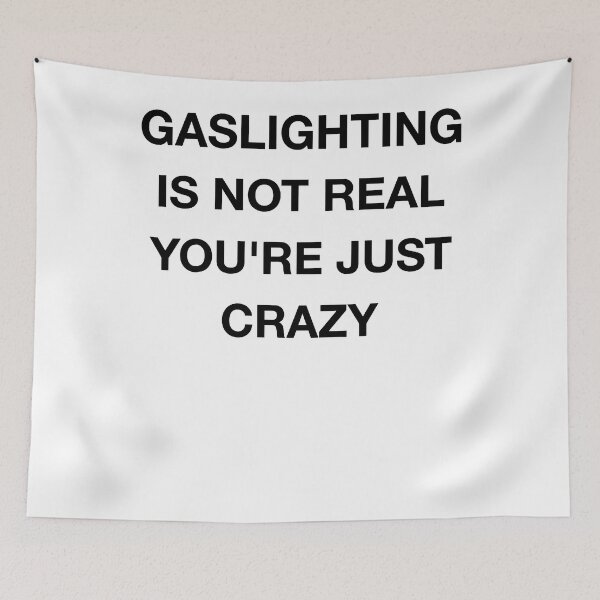Item preview, Gaslighting Is Not Real  designed and sold by rileyamiy.