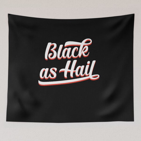 Item preview, black as hail | black as hail shirt v5 designed and sold by Grafik0.