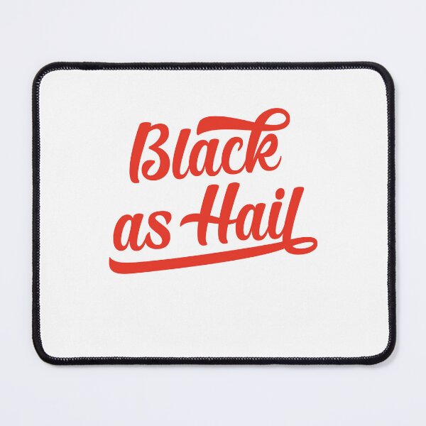 Item preview, black as hail | black as hail shirt v7 designed and sold by Grafik0.