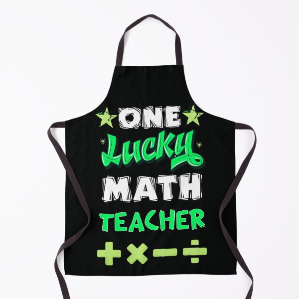 Item preview, One lucky math teacher designed and sold by SidTastic .