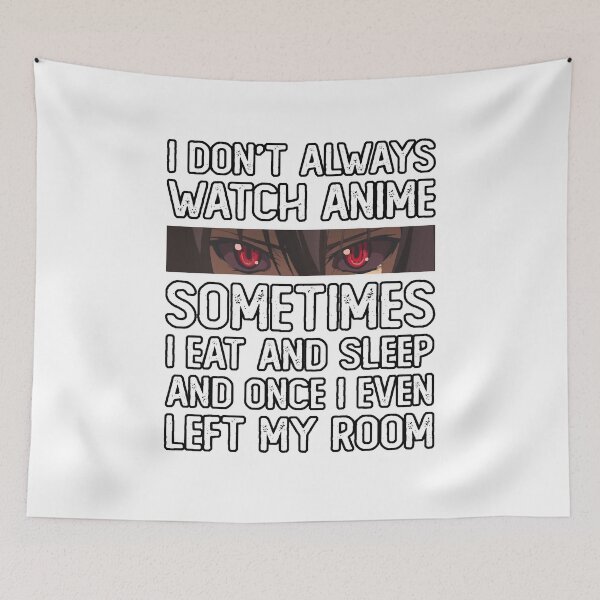 Item preview, Good Love Bound Together Beauty I Dont Always Watch Anime Sometimes I Eat And Sleep And Once I Even designed and sold by PagePractitione.